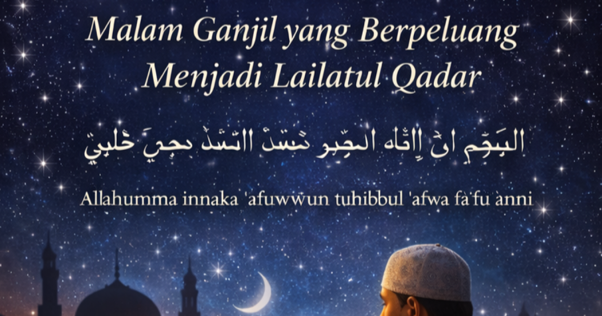 Keutamaan Malam ke-25 Ramadhan, Malam Ganjil yang Berpeluang Menjadi Lailatul Qadar