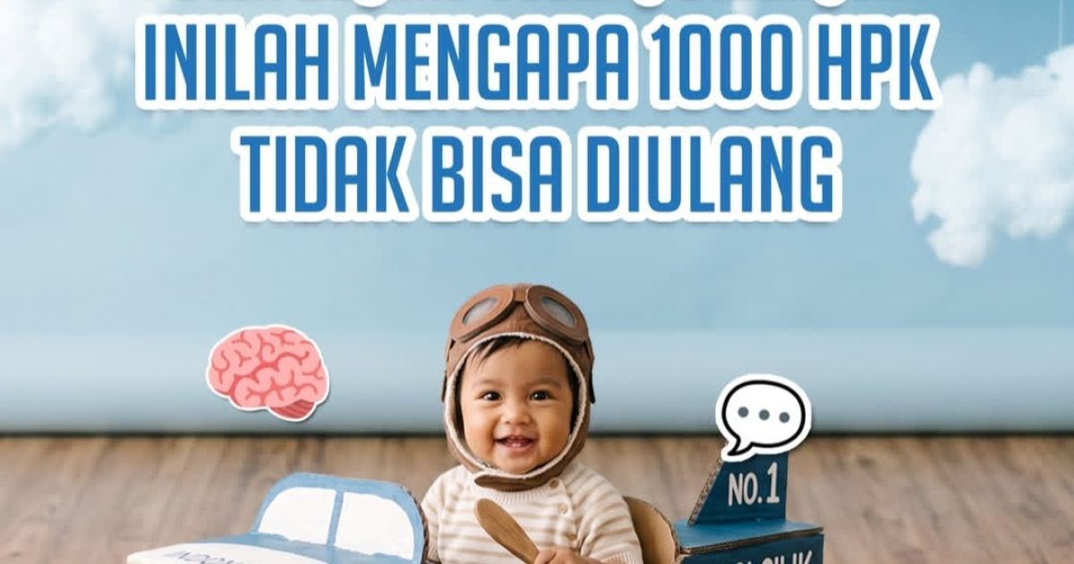 Ket. Gambar: BKKBN mengingatkan pentingnya 1.000 Hari Pertama Kehidupan (HPK) sebagai periode emas pembentukan otak dan tumbuh kembang anak yang menentukan kualitas generasi masa depan Indonesia. Sumber BKKBN.