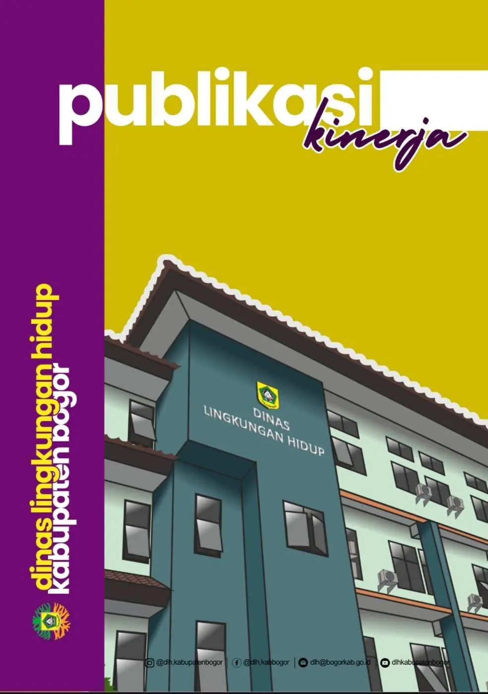 Publikasi Kinerja Dinas Lingkungan Hidup Kabupaten Bogor