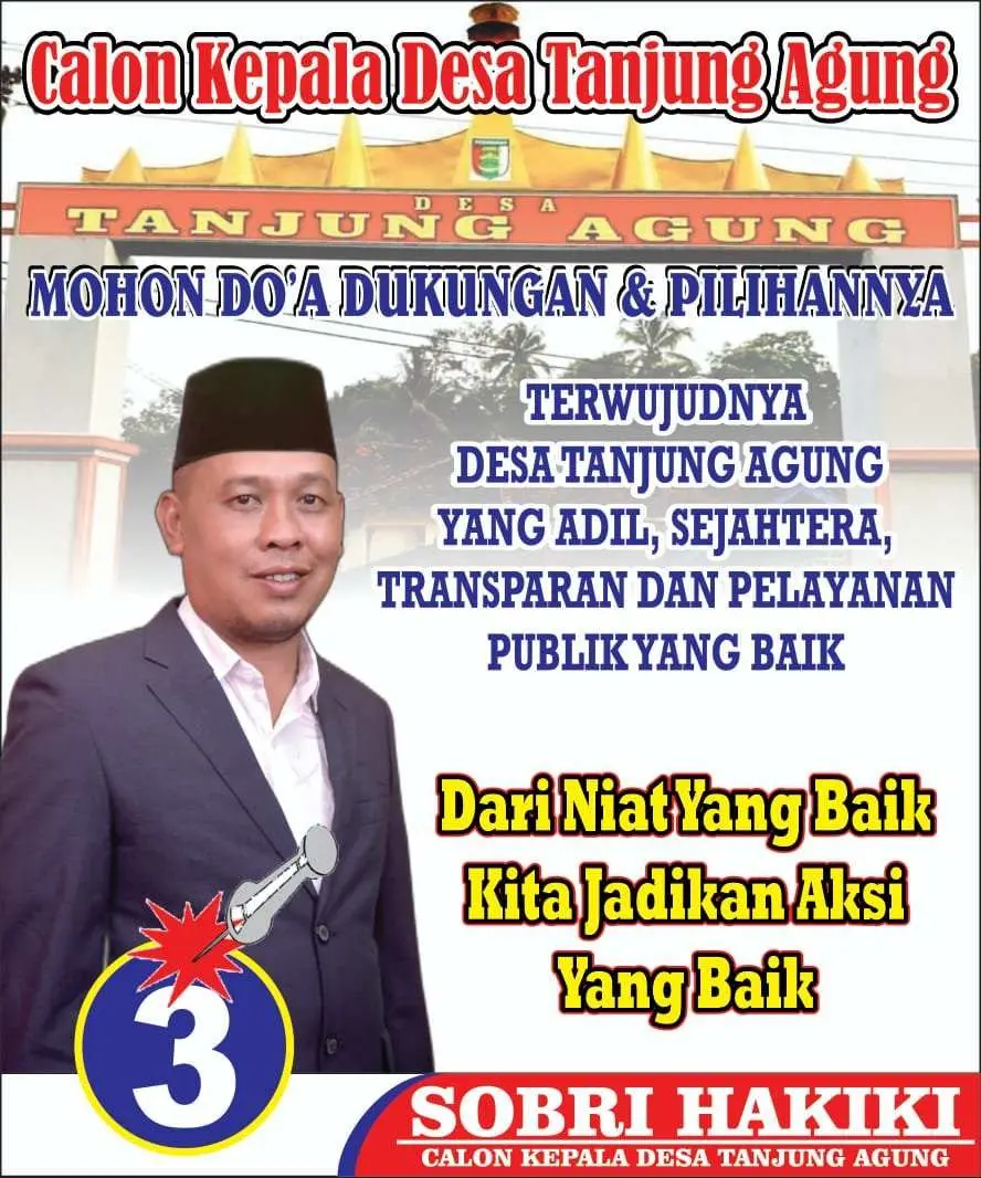 Calon Kades Tanjung Agung Sobri Hakiki Siap Jadi Pelayan Masyarakat 