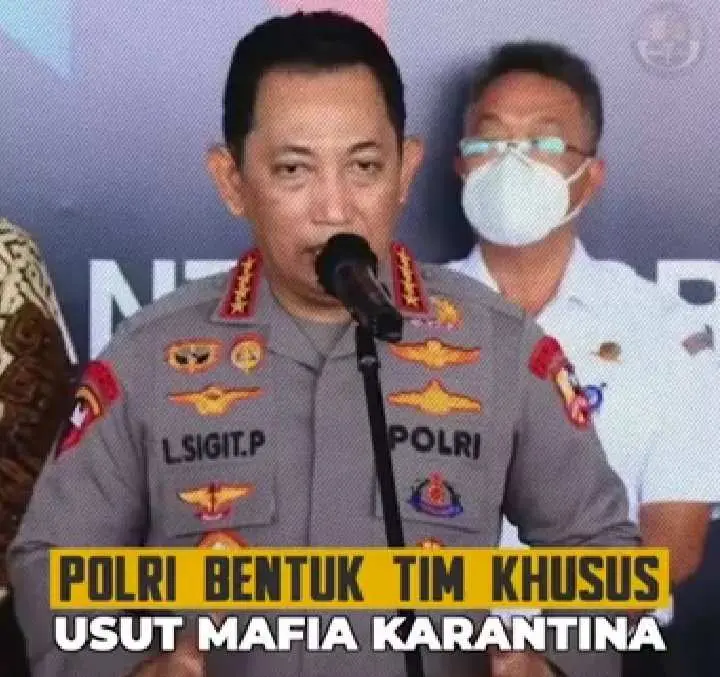 Polri Bentuk Tim Khusus Usut Mafia Karantina